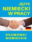 Okładka książki Język niemiecki w pracy Rozmówki niemieckie