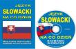 Język słowacki na co dzień. Mini kurs + CD. Autor:   Praca zbiorowa. Dadada.pl Okładka książki Język słowacki na co dzień. Mini kurs + CD