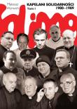 Okładka książki Kapelani Solidarności 1980-1989. Tom 1