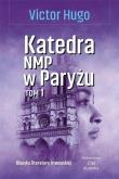 Katedra NMP w Paryżu T.1. Autor: Hugo Victor. Dadada.pl Okładka książki Katedra NMP w Paryżu T.1