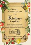 Kiełbasy i wędliny. Sekrety polskiej kuchni. Autor: Prokopczuk Zbigniew. Dadada.pl Okładka książki Kiełbasy i wędliny. Sekrety polskiej kuchni