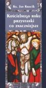 Okładka książki Kościelnego roku przystanki co znaczniejsze