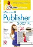 Microsoft Publisher 2007 PL. Ćwiczenia praktyczne. Autor: Zimek Roland. Dadada.pl Okładka książki Microsoft Publisher 2007 PL. Ćwiczenia praktyczne