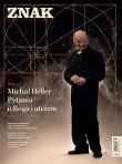 Miesięcznik ZNAK 790 (03/2021) Michał Heller. Pytania o Boga i ateizm. Autor: autor zbiorowy. Dadada.pl Okładka książki Miesięcznik ZNAK 790 (03/2021) Michał Heller. Pytania o Boga i ateizm