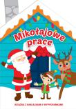 Mikołajkowe prace. Autor: Basia Szymanek, Natalia Berlik. Dadada.pl Okładka książki Mikołajkowe prace