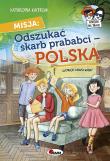 Misja Odszukać Skarb prababci Polska. Autor: Katarzyna Kacprzak. Dadada.pl Okładka książki Misja Odszukać Skarb prababci Polska