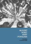 Młodzież wobec wiary i powołania. Autor: Kordela Dominika, Pauch Dariusz. Dadada.pl Okładka książki Młodzież wobec wiary i powołania