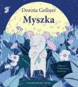Myszka. Autor: Dorota Gellner. Dadada.pl Okładka książki Myszka