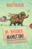 Na ratunek mamutowi. Autor: Krüger Knut. Dadada.pl Okładka książki Na ratunek mamutowi