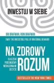 Na zdrowy rozum. Autor: Ori Brafman, Brafman Rom. Dadada.pl Okładka książki Na zdrowy rozum