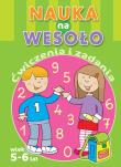 Okładka książki Nauka na wesoło. Ćwiczenia i zadania. Wiek 5-6 lat