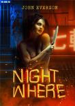 Nightwhere. Autor: Everson John. Dadada.pl Okładka książki Nightwhere