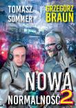 Nowa normalność 2. Autor: Tomasz Sommer (oprac.), Braun Grzegorz. Dadada.pl Okładka książki Nowa normalność 2