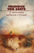 O równowadze politycznej w Europie. Autor: von Gentz Friedrich. Dadada.pl Okładka książki O równowadze politycznej w Europie