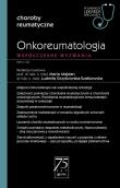 Onkoreumatologia. Współczesne wyzwanie.. Autor: Maria Majdan (red.), Grzybowska-Szatkowska Ludmiła. Dadada.pl Okładka książki Onkoreumatologia. Współczesne wyzwanie.