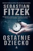 Ostatnie dziecko (wyd.3). Autor: Fitzek Sebastian. Dadada.pl Okładka książki Ostatnie dziecko (wyd.3)