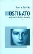 Ostinato. Wojenne dni Grażyny Bacewicz. Autor: Sendłak Joanna. Dadada.pl Okładka książki Ostinato. Wojenne dni Grażyny Bacewicz