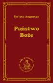 Państwo Boże. Autor: Święty Augustyn. Dadada.pl Okładka książki Państwo Boże