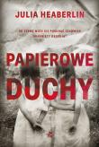 Papierowe duchy - uszkodzone. Autor: Heaberlin Julia, Jacek Żuławnik. Dadada.pl Okładka książki Papierowe duchy - uszkodzone