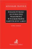 Opakowanie Podanie wyroku do publicznej wiadomości w polskim prawie karnym sensu largo WYD.1/2020