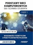 Podstawy sieci komputerowych cz.1. Autor: Jakub Kubica. Dadada.pl Okładka książki Podstawy sieci komputerowych cz.1