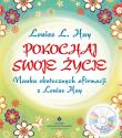 Pokochaj swoje życie. Nauka skutecznych afirmacji z Louise Hay + CD wyd. 2021. Autor: Louise L. Hay. Dadada.pl Okładka książki Pokochaj swoje życie. Nauka skutecznych afirmacji z Louise Hay + CD wyd. 2021