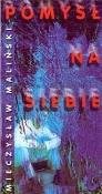Pomysł na siebie. Autor: Mieczysław Maliński. Dadada.pl Okładka książki Pomysł na siebie