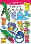 Pomysły dla malucha Wycinanki. Autor: Michałowska Tamara. Dadada.pl Okładka książki Pomysły dla malucha Wycinanki