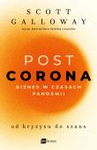 POST CORONA - od kryzysu do szans Biznes w czasach pandemii. Autor: Galloway Scott. Dadada.pl Okładka książki POST CORONA - od kryzysu do szans Biznes w czasach pandemii
