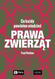 Okładka książki Prawa zwierząt. Co każdy powinien wiedzieć