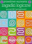 Okładka książki Prawdziwe wyzwania Zagadki logiczne