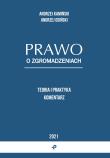 Okładka książki Prawo o zgromadzeniach. Teoria i praktyka. Komentarz