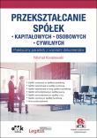 Przekształcanie spółek: kapitałowych...  PGK1422e. Autor: Koralewski Michał. Dadada.pl Okładka książki Przekształcanie spółek: kapitałowych...  PGK1422e