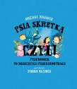 Psia skrętka, czyli przewodnik po dziecięcych przekleństwach (wyd. 2021). Autor: Michał Rusinek. Dadada.pl Okładka książki Psia skrętka, czyli przewodnik po dziecięcych przekleństwach (wyd. 2021)