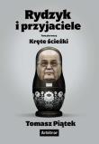 Okładka książki Rydzyk i przyjaciele. Kręte ścieżki