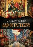 Sąd ostateczny. Autor: Bujko Mirosław M.. Dadada.pl Okładka książki Sąd ostateczny