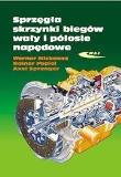 Okładka książki Sprzęgła,skrzynki biegów,wały i półosie napędowe