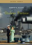 Stalowe fortece Tom 1. Autor: Massie Robert K.. Dadada.pl Okładka książki Stalowe fortece Tom 1