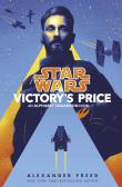 Star Wars: Victory’s Price. Autor: Alexander Freed. Dadada.pl Okładka książki Star Wars: Victory’s Price