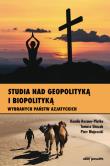 Studia nad geopolityką i biopolityką wybranych państw azjatyckich. Autor: Rezmer-Płotka Kamila, Tomasz Sińczak, Majewski Piotr M.. Dadada.pl Okładka książki Studia nad geopolityką i biopolityką wybranych państw azjatyckich