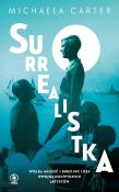 Surrealistka. Autor: Michaela Carter, Waldemar Łyś. Dadada.pl Okładka książki Surrealistka
