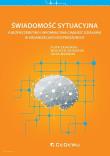 Okładka książki Świadomość sytuacyjna a bezpieczeństwo i informacyjna ciągłość działania w organizacjach rozproszony