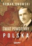 Świat powojenny i Polska. Autor: Roman Dmowski. Dadada.pl Okładka książki Świat powojenny i Polska