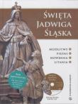 Okładka książki Święta Jadwiga Śląska. Modlitwy...(książka +CD)