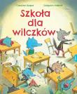 Szkoła dla wilczków. Autor: Mabire Grégoire, CAROLINE ROQUE. Dadada.pl Okładka książki Szkoła dla wilczków