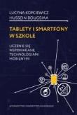 Okładka książki Tablety i smartfony w szkole