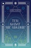Okładka książki Ten sabat nie upadnie. Te wiedźmy nie płoną. Tom 2