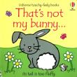 That's not my bunny…. Autor: Watt Fiona. Dadada.pl Okładka książki That's not my bunny…