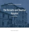 The Bersohn and Bauman Hospital in Warsaw. Autor: Hanna Węgrzynek, Zieliński Konrad. Dadada.pl Okładka książki The Bersohn and Bauman Hospital in Warsaw