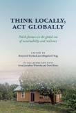 Think Locally, Act Globally. Polish farmers in the global era of sustainability and resilience. Autor: Gorlach Krzysztof, Drąg Zbigniew. Dadada.pl Okładka książki Think Locally, Act Globally. Polish farmers in the global era of sustainability and resilience